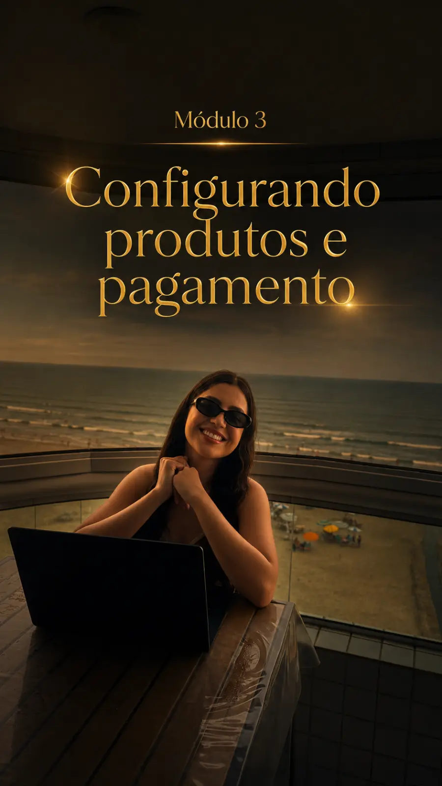 Módulo 3 — Configurando produtos e pagamento